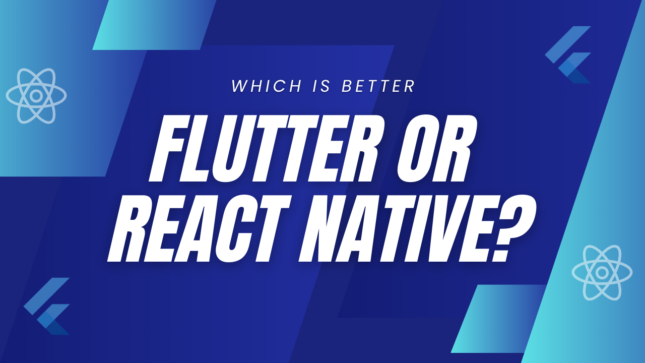 Flutter vs React Native: Which is Better for App Development in 2025? - Featured Image