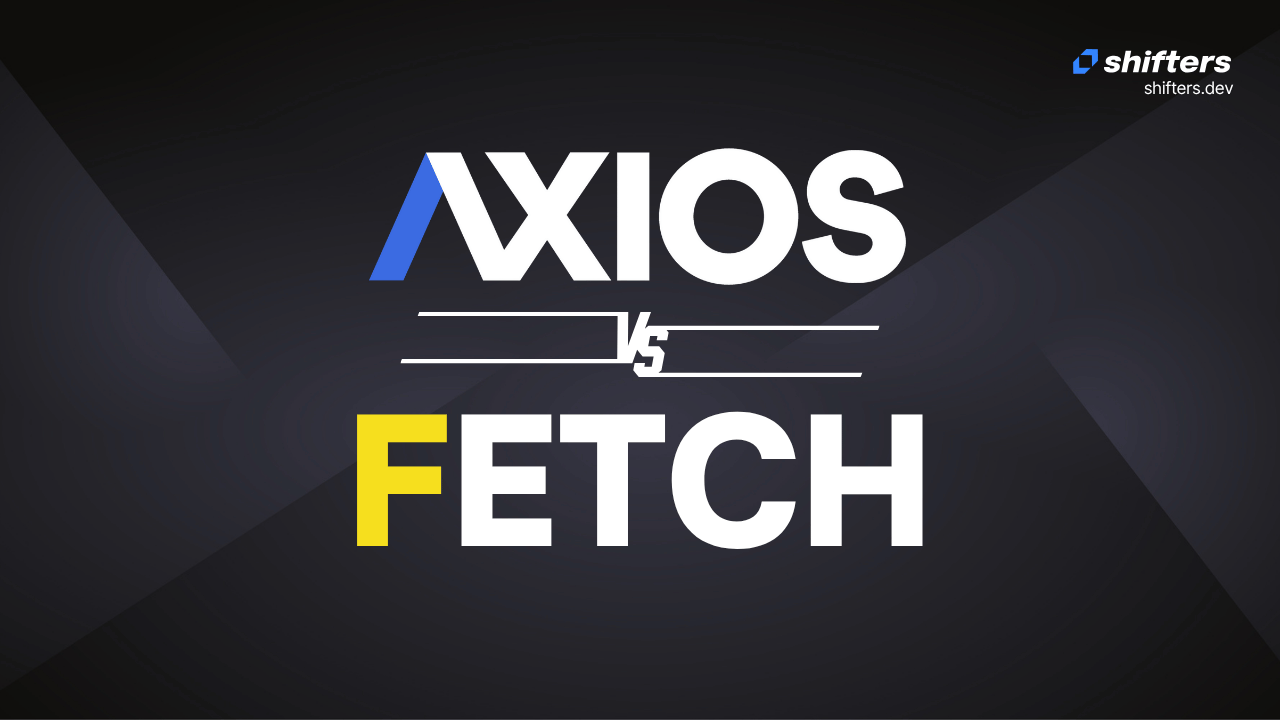 Axios vs Fetch (2025): What's the Best Option for Making HTTP Requests? - Featured Image