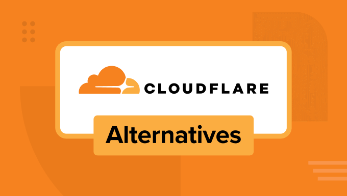 10 Best Cloudflare CDN Alternatives in 2025