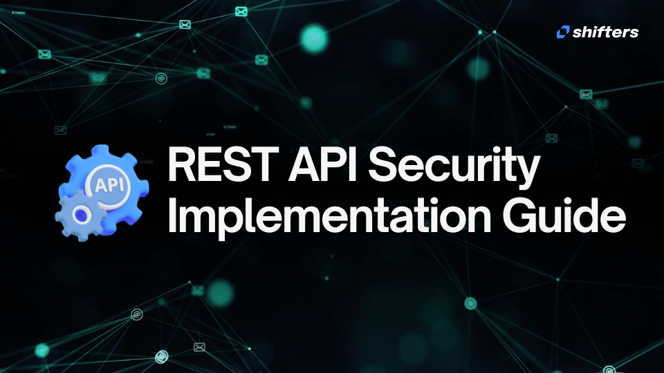 REST API security: Best practices and implementation guide
