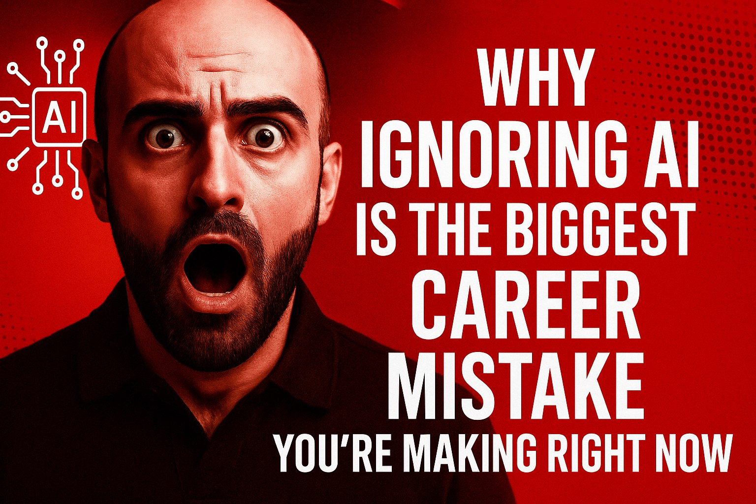 Why ignoring AI is the biggest career mistake you’re making right now