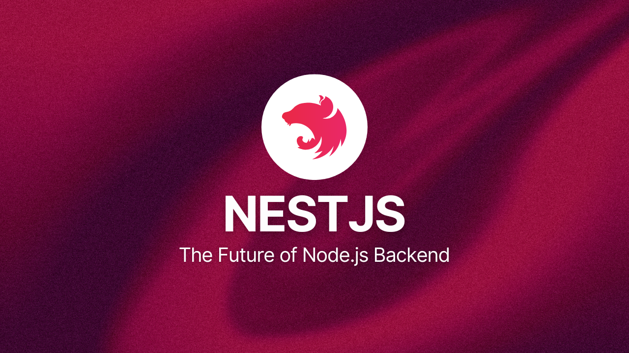 Why NestJS is the Best Choice for Node.js Backend Development