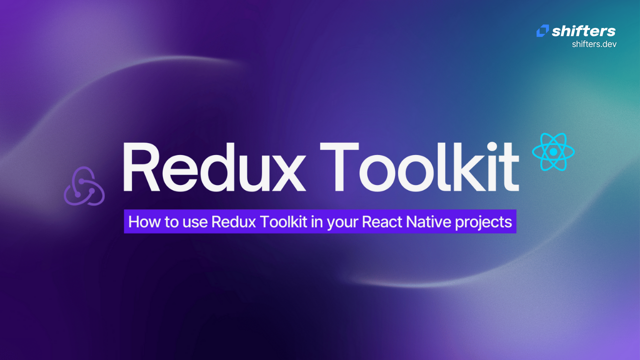 Understanding Redux and Using Redux Toolkit in React Native