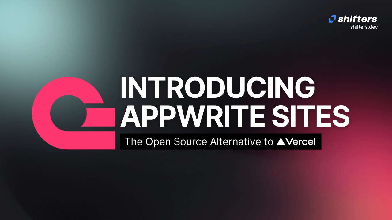 Introducing Appwrite Sites: The Open Source Alternative to Vercel
