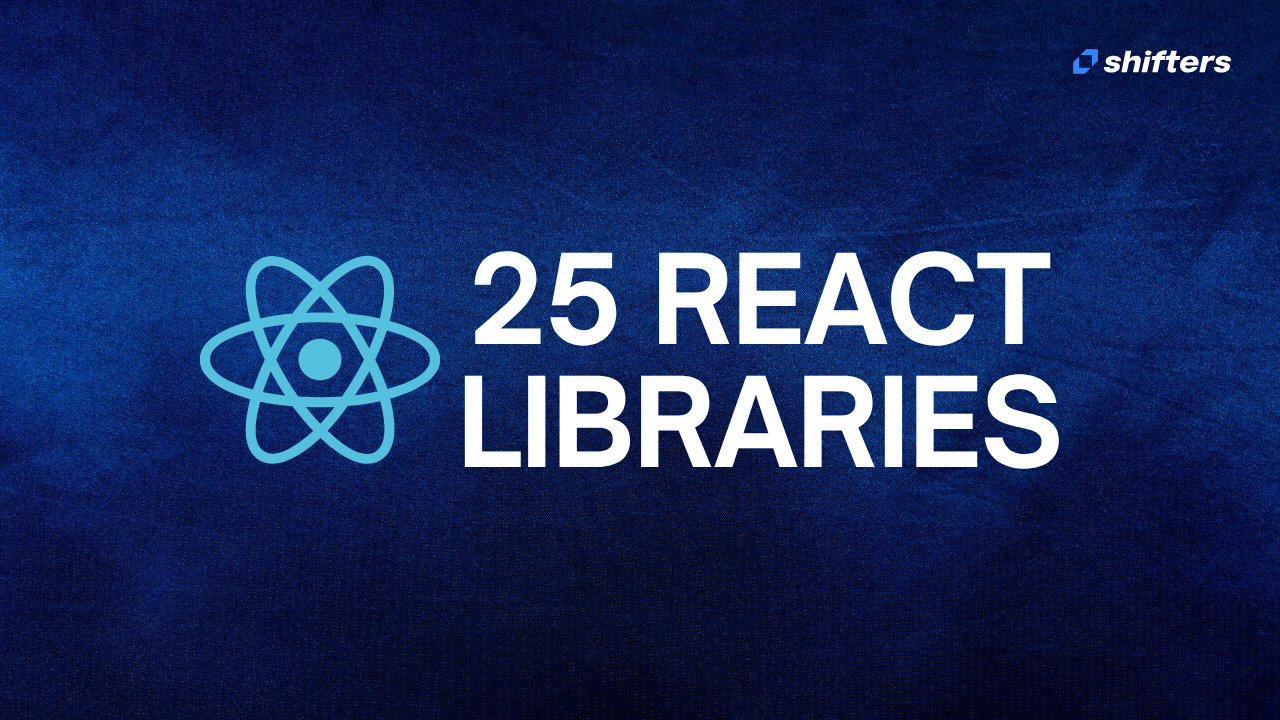 25 React Libraries you should try in 2025